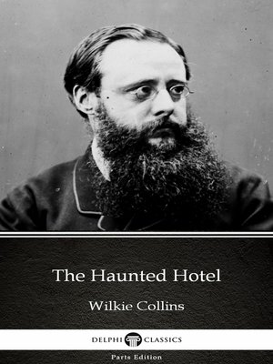 cover image of The Haunted Hotel by Wilkie Collins--Delphi Classics (Illustrated)